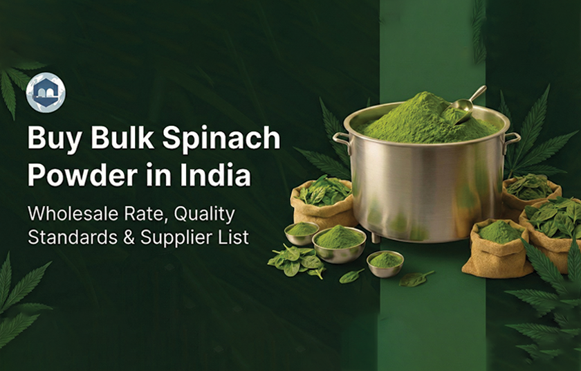 Buy Bulk Spinach Powder in India – Wholesale Rate, Quality Standards & Supplier List